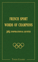 French sport. Words of champions
