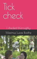 Tick check: I checked thoroughly