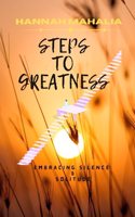 Steps to Greatness: Embracing Silence & Solitude