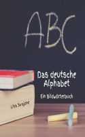 Das deutsche Alphabet: Ein Bildwörterbuch