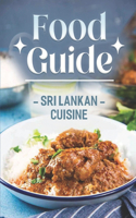 Food Guide: Sri Lankan Cuisine: Sri Lankan Food