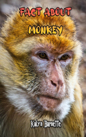 Fact about Monkey: MONKEY fact for girl age 1-10 MONKEY fact for boy age 1-10 monkey facts book