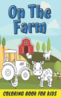 On The Farm: Coloring Book For Kids Boys & Girls 20 Pages Good Fun Best Gift Farmed Animals Lovers
