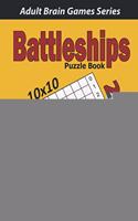 Battleships Puzzle Book: 200 Easy to Hard (10x10) Puzzles