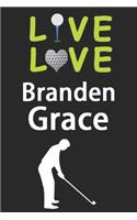 Live Love Branden Grace Journal