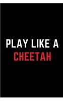 The Basketball Player Diary. Notebook for Men. Play Like a Cheetah