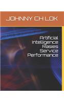 Artificial Intelligence Rasies Service Performance