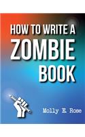 How To Write A Zombie Book