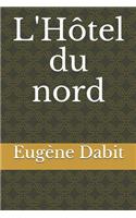 L'Hôtel du nord
