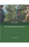 The Duel and Other Stories: Large Print