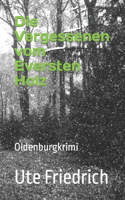 Vergessenen vom Eversten Holz: Oldenburgkrimi