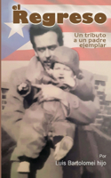 Regreso: Tributo a un padre ejemplar