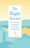 The Ikigai Secret