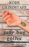 June Bug Gothic