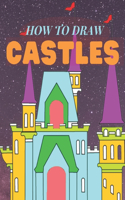 How To Draw Castles
