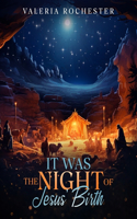 It Was The Night of Jesus' Birth