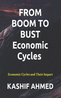 From Boom to Bust