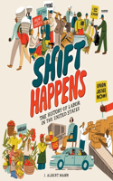 Shift Happens