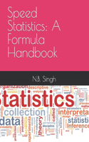Speed Statistics: A Formula Handbook