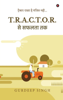 Tractor se safalta tak: Tractor rasta hai manjil nahi...