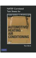 NATEF Correlated Task Sheets for Automotive Heating and Air Conditioning