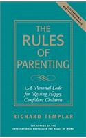 Rules of Parenting, The: (Richard Templar's Rules)