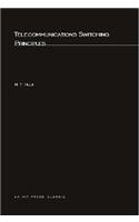 Telecommunications Switching Principles: (Telecommunications Switching Principles)