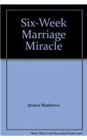 Six-week Marriage Miracle