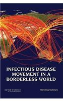 Infectious Disease Movement in a Borderless World