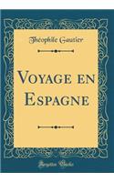 Voyage en Espagne (Classic Reprint)