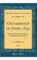 Oesterreich Im Jahre 1840, Vol. 1