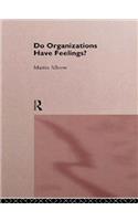 Do Organizations Have Feelings?