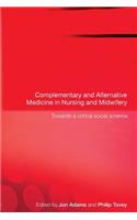 Complementary and Alternative Medicine in Nursing and Midwifery