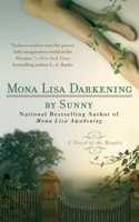 Mona Lisa Darkening: A Novel of the Monere