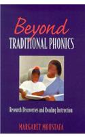 Beyond Traditional Phonics: Research Discoveries and Reading Instruction(English)