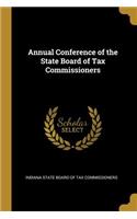 Annual Conference of the State Board of Tax Commissioners