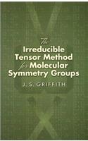 The Irreducible Tensor Method for Molecular Symmetry Groups