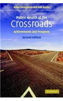 Public Health at the Crossroads