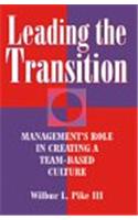 Leading the Transition: Management's Role in Creating a Team-Based Culture