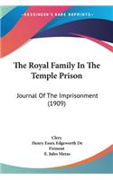 Royal Family In The Temple Prison