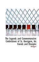 The Legends and Commemorative Celebrations of St. Kentigern, His Friends and Disciples