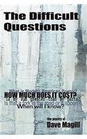 The Difficult Questions