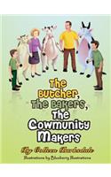 Butcher, the Bakers, the Cowmunity Makers