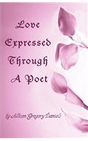Love Expressed Through A Poet