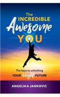 Incredible Awesome You!