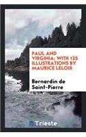 Paul and Virginia; With 125 Illus. by Maurice Leloir