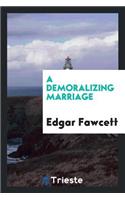 A Demoralizing Marriage