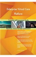 Enterprise Virtual Care Platform Complete Self-Assessment Guide