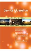 Service Operation A Complete Guide - 2019 Edition