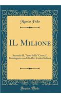 Il Milione: Secondo Il Testo Della 